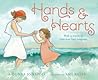Hands & Hearts by Donna Jo Napoli