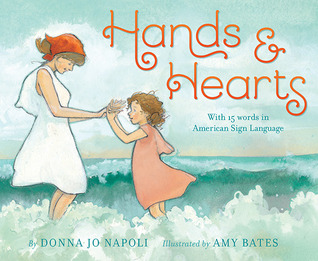 Hands & Hearts: With 15 Words in American Sign Language (Hardcover)