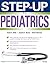 Step-Up to Pediatrics (Step-Up Series)