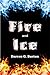 Fire and Ice