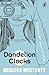 Dandelion Clocks
