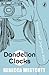 Dandelion Clocks by Rebecca Westcott