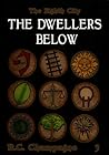 The Dwellers Below