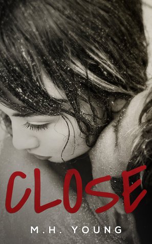 Close (Part 1)