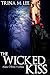 The Wicked Kiss by Trina M. Lee