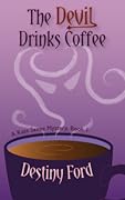 The Devil Drinks Coffee (A Kate Saxee Mystery, #1)