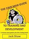 The Cave Man Guide to Training and Development (I)
