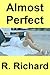 Almost Perfect