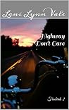 Book cover for Highway Don't Care (Freebirds, #2)