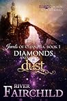 Diamonds and Dust (Jewels of Chandra, #1) Diamonds and Dust (Jewels of Chandra, #1)