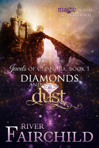 Diamonds and Dust (Jewels of Chandra, #1)