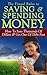 The Frugal Rules To Saving & Spending Money: How To Save Thousands Of Dollars & Get Out Of Debt Fast (Saving Money Series, #2)