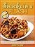Snacks In A Flash by Amy Clark