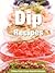 Dip Recipes - Easy Dip Reci...