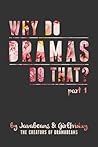Why Do Dramas Do That? Part 1