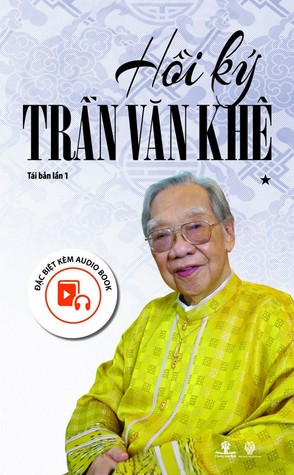 Hồi Ký Trần Văn Khê - Tập 1