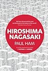 Hiroshima Nagasaki by Paul Ham