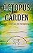 Octopus' Garden by Aaron Mermelstein