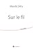 Sur le fil