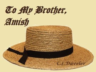 To My Brother, Amish