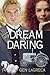 A Dream of Daring