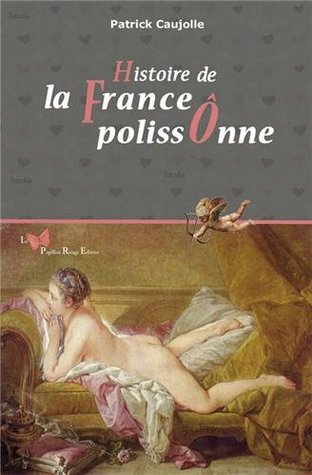 Histoire de la france polissonne (Hardcover)