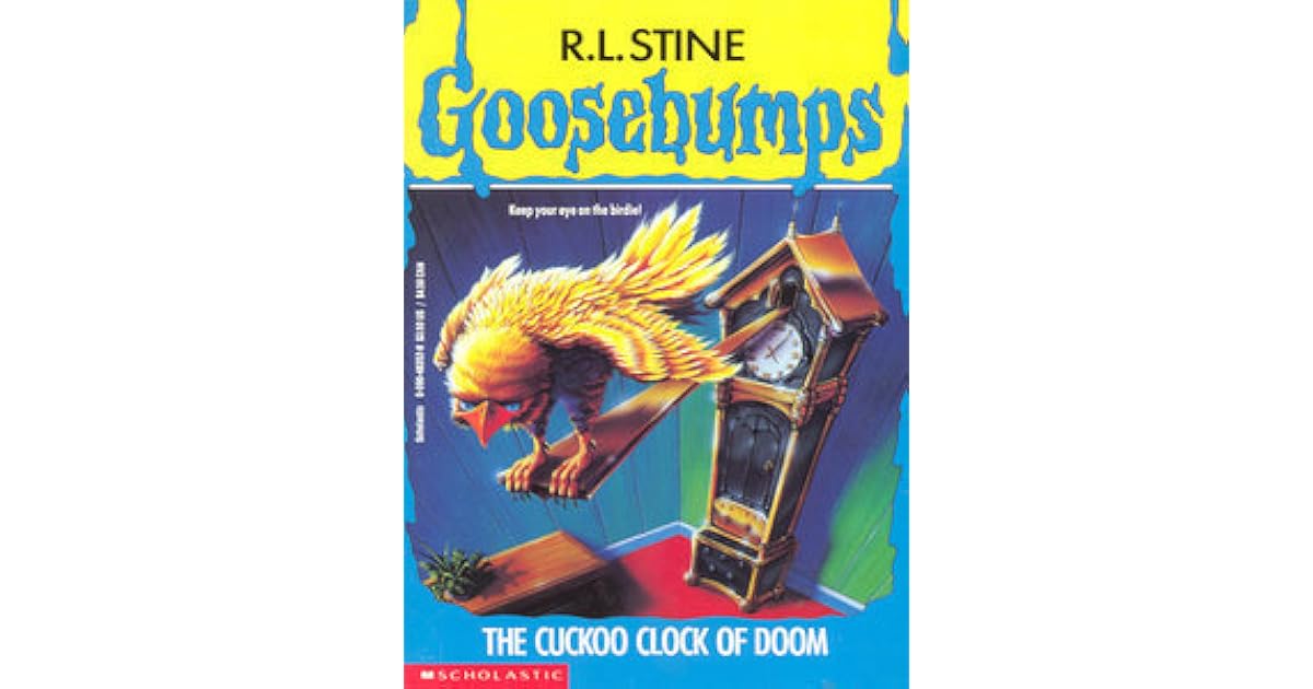 The Cuckoo Clock of Doom (Goosebumps, 28) by R.L. Stine