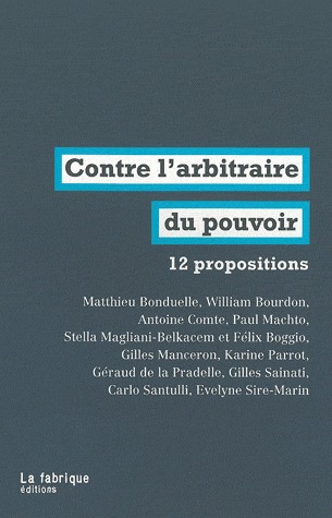 Contre l’arbitraire du pouvoir: 12 propositions