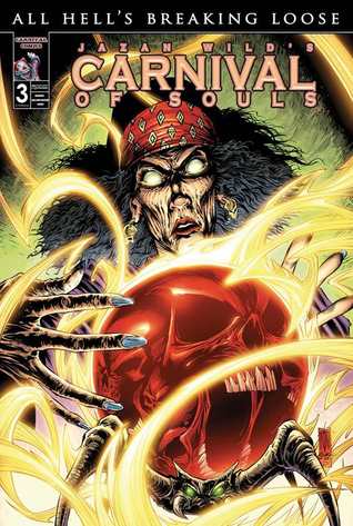 All Hell's Breaking Loose (Carnival of Souls, #3)