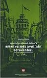 Osmanlı'nın Sherlock Holmes'ü (Amanvermez Avni'nin Serüvenleri, #2)