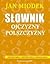 Słownik ojczyzny polszczyzny by Jan Miodek