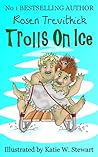Trolls On Ice