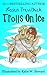 Trolls On Ice