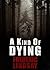 A Kind of Dying