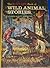 The Boy's Life Book of Wild Animal Stories by Boys' Life Magazine