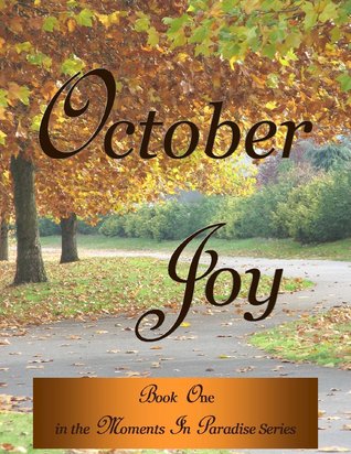 October Joy (Moments in Paradise, #1)