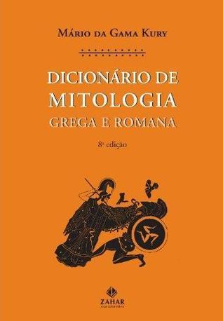 Dicionário de Mitologia Grega e Romana (Paperback)