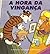 A Hora da Vingança by Bill Watterson
