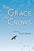 The Grace of Crows by Tracy Shawn