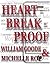 Heart Break Proof