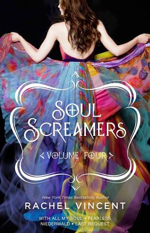 Soul Screamers Volume Four (Soul Screamers, #0.4, 7, 7.5)
