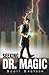 Seeking Dr. Magic