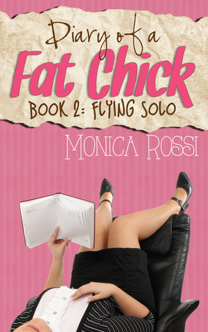 Flying Solo (Diary of a Fat Chick, #2)