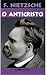 O Anticristo by Friedrich Nietzsche