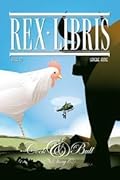 Rex Libris #10: A Cock and Bull Story