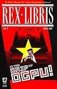 Rex Libris #9: In the Grip of OGPU!