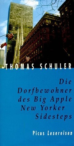 Die Dorfbewohner des Big Apple - New Yorker Sidesteps