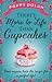 There's More to Life Than Cupcakes