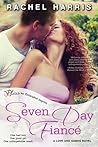 Seven Day Fiancé by Rachel  Harris
