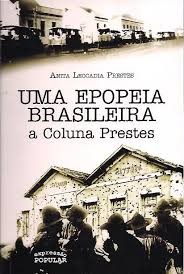 Uma epopeia brasileira: a coluna Prestes